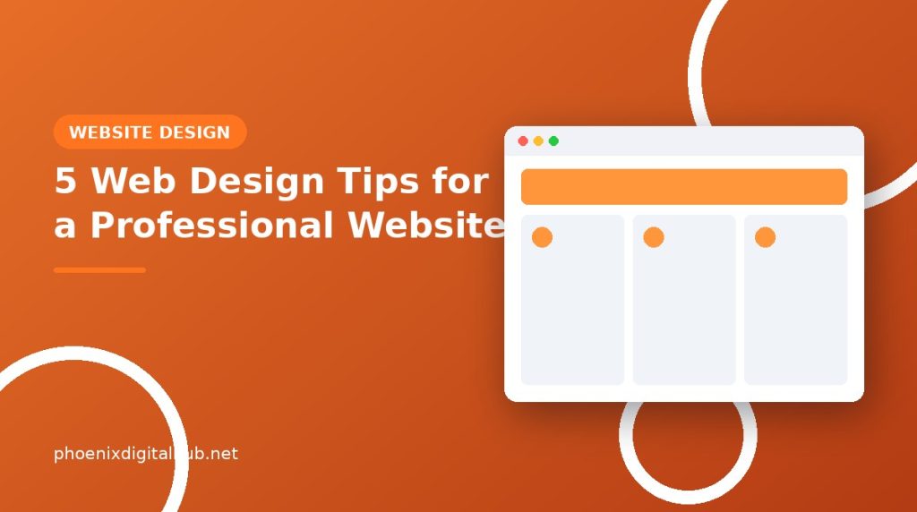 5 Web Design Tips for a professional website